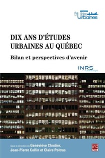 Dix ans d'études urbaines au québec : bilans et perspectives