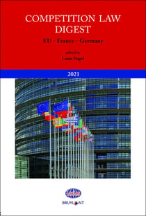 Competition law digest - EU, France, Germany (édition 2021)