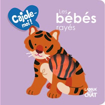 CAJOLE-MOI : les bébés rayés