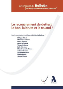 Le recouvrement de dettes : le bon, la brute et le truand ?