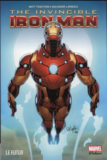 The invincible Iron Man Tome 6 : le futur