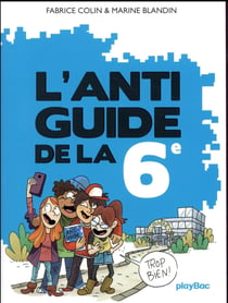 L'anti-guide de la 6e (édition 2017)