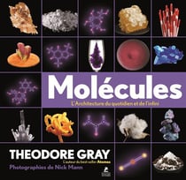 Molécules : l'architecture du quotidien et de l'infini