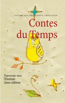 Contes du temps : traversée vers l'éternité