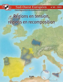 Sud-Ouest européen : régions en tension, régions en recomposition - le sud-ouest européen en perspective