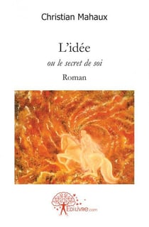 L'idee - ou le secret de soiroman