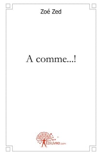 A comme...!