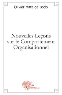 Nouvelles leçons sur le comportement organisationnel