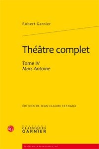Théâtre complet t.4 - Marc Antoine