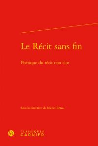 Le récit sans fin - poétique du récit non clos