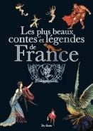Les plus beaux contes et légendes de France