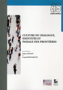 Culture du dialogue, identités et passage des frontières