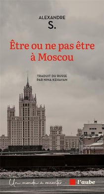 Être ou ne pas être à Moscou