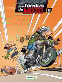 Les fondus de moto Tome 8