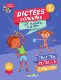 Dictées coachées : pour un parcours sans faute