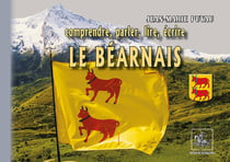 Comprendre, parler, lire, écrire le Béarnais