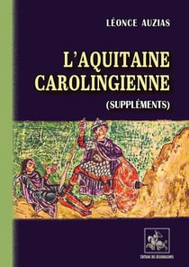 L'Aquitaine carolingienne