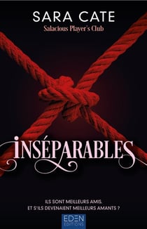 Salacious Player's Club Tome 3 : Inséparables