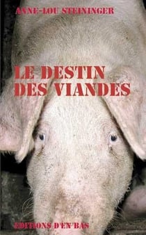 Le destin des viandes