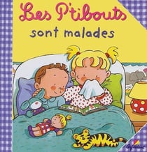 LES P'TIBOUTS  Tome 4 : les p'tibouts sont malades