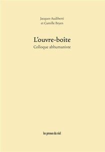 L'ouvre-boîte - colloque abhumaniste