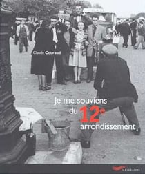 Je me souviens du 12eme arrondissement -nouvelle edition- (edition 2001)