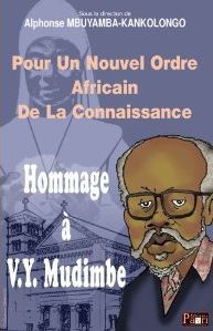Pour un nouvel ordre africain de la connaissance. hommage a v.-y. mudimbe
