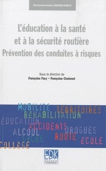L'éducation à la santé et à la sécurité routiere