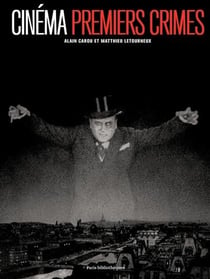 Cinéma, premiers crimes