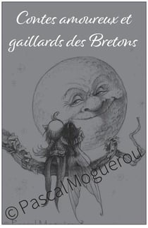 Contes amoureux et gaillards des bretons