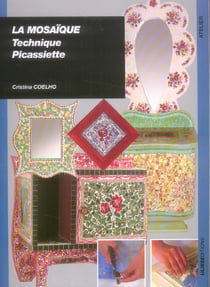 La mosaïque : technique picassiette