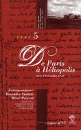 Correspondance Alexandre Vialatte, Henri Pourrat, 1916-1959. Tome 5 : de Paris à Héliopolis
