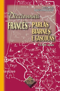 Dicciounari francès-parlàs biarnés e gascoûns