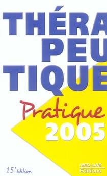 Thérapeutique pratique (édition 2005) (édition 2005)