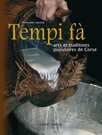 Tempi fà - arts et traditions populaires de Corse