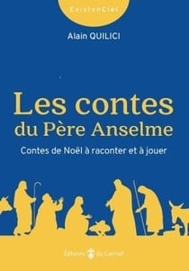 Les contes du père Anselme : contes de noël à raconter et à jouer