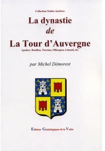 La dynastie de la tour d'auvergne
