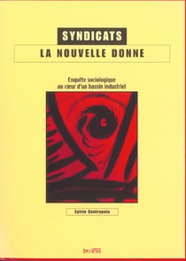 Syndicats,  la nouvelle donne