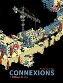 Connexions Tome 2 : Châteaux de sable