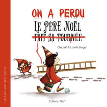 Les lutins sont dans l'pétrin Tome 1 - on a perdu le Père Noël