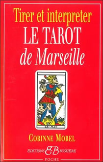 Tirer et interpreter le tarot de Marseille