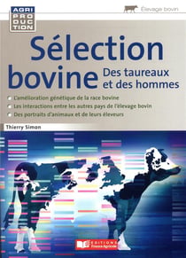 Sélection bovine, des taureaux et des hommes