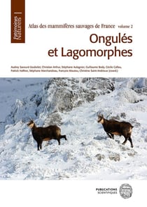 Atlas des mammifères sauvages de France Tome 2 - ongulés et lagomorphes