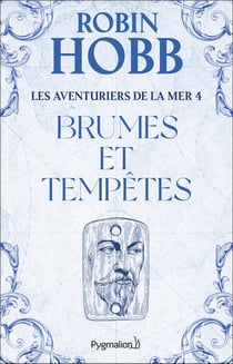 Les Aventuriers de la mer Tome 4 : Brumes et tempêtes