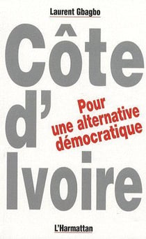 Côte d'Ivoire, pour une  alternative démocratique