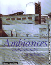 Cahiers de la recherche architecturale n.42 43 - ambiances architecturales et urbaines