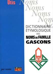 Dictionnaire étymologique des noms de famille gascons