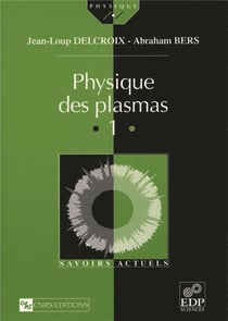 Physique des plasmas. 1