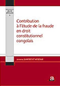 Contribution à l'étude de la fraude en droit international congolais