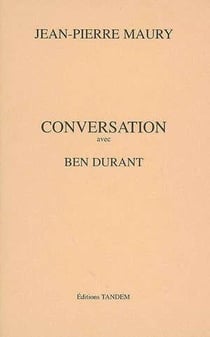Conversation avec - ben durant